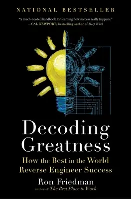 Dekódovanie veľkosti: Ako najlepší na svete spätne získavajú úspech - Decoding Greatness: How the Best in the World Reverse Engineer Success
