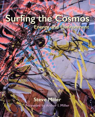 Surfovanie v kozme: Energia a životné prostredie - Surfing the Cosmos: Energy and Environment