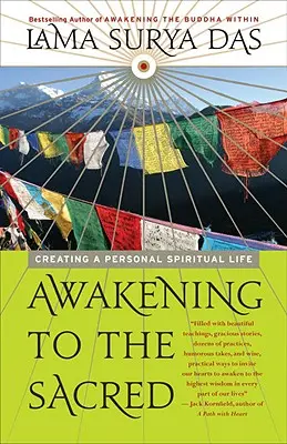 Prebúdzanie k posvätnu: Vytváranie osobného duchovného života - Awakening to the Sacred: Creating a Personal Spiritual Life