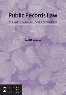 Právo verejných záznamov pre miestne samosprávy Severnej Karolíny - Public Records Law for North Carolina Local Governments