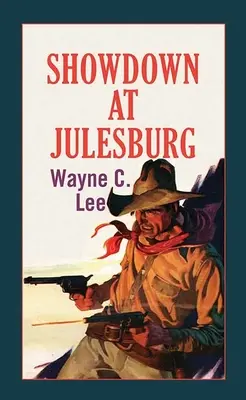 Zúčtovanie v Julesburgu - Showdown at Julesburg