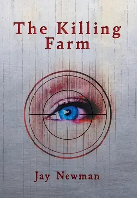 Zabíjacia farma - The Killing Farm