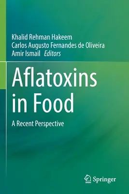 Aflatoxíny v potravinách: Z najnovšej perspektívy - Aflatoxins in Food: A Recent Perspective