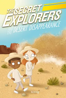 Tajní prieskumníci a zmiznutie v púšti - The Secret Explorers and the Desert Disappearance
