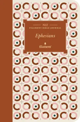 NLT Filament Bible Journal: (mäkká väzba) - NLT Filament Bible Journal: Ephesians (Softcover)