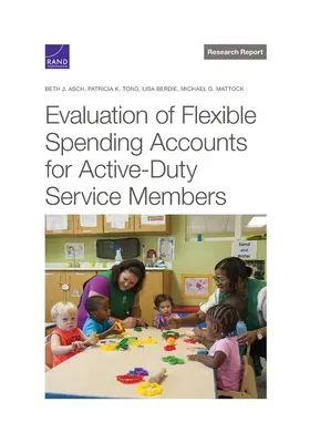 Hodnotenie flexibilných výdavkov pre príslušníkov aktívnej služby - Evaluation of Flexible Spending Accounts for Active-Duty Service Members