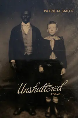 Unshuttered (Nespútané): Básne - Unshuttered: Poems