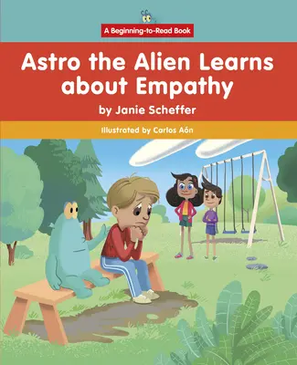 Astro Mimozemšťan sa učí empatii - Astro the Alien Learns about Empathy