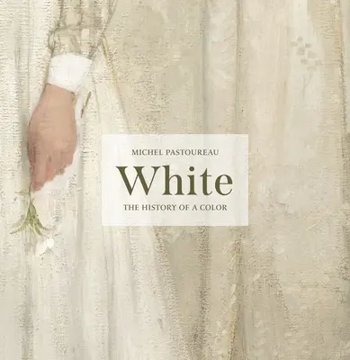 Biela: Biela: História farby - White: The History of a Color