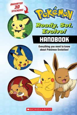 Pripraviť, nastaviť, vyvinúť! Príručka (Pokmoni): S lentikulárnymi samolepkami - Ready, Set, Evolve! Handbook (Pokmon): With Lenticular Stickers