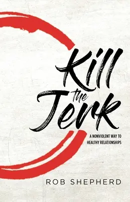 Zabi blbca - Kill The Jerk