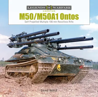M50/M50a1 Ontos: Samohybná viacnásobná samonabíjacia puška 106 MM - M50/M50a1 Ontos: Self-Propelled Multiple 106 MM Recoilless Rifle