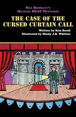 Záhady vojenského brata Maxa Brinkleyho: Prípad prekliatej záclony - Max Brinkley's Military Brat Mysteries: The Case of the Cursed Curtain Call