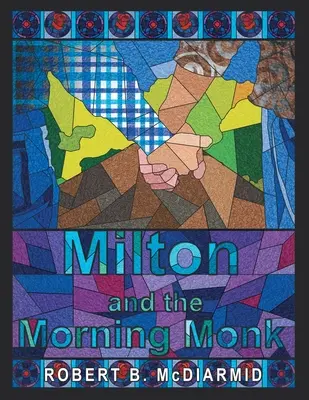 Milton a ranný mních - Milton and the Morning Monk