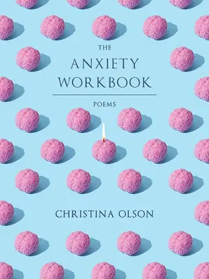 Pracovný zošit o úzkosti: Básne - The Anxiety Workbook: Poems