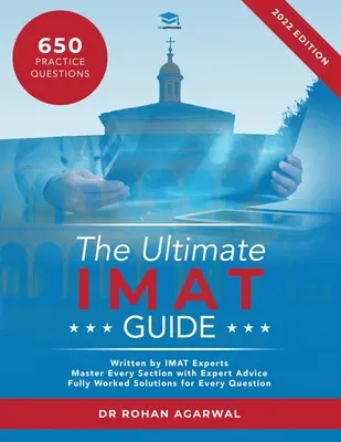 Konečný sprievodca IMAT: 650 praktických otázok, plne spracované riešenia, techniky šetriace čas, stratégie zvyšujúce skóre, UniAdmissions - The Ultimate IMAT Guide: 650 Practice Questions, Fully Worked Solutions, Time Saving Techniques, Score Boosting Strategies, UniAdmissions