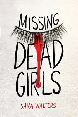 Chýbajúce mŕtve dievčatá - Missing Dead Girls