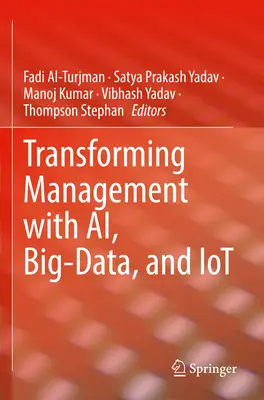 Transformácia riadenia pomocou Ai, Big-Data a Iot - Transforming Management with Ai, Big-Data, and Iot