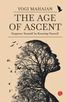 VEK ASCENTU Posilnite sa poznaním seba samého - THE AGE OF ASCENT Empower Yourself by Knowing Yourself