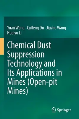Technológia chemického potláčania prachu a jej aplikácie v baniach (povrchové bane) - Chemical Dust Suppression Technology and Its Applications in Mines (Open-Pit Mines)