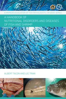 Výživová patológia rýb a kreviet: Príručka - Nutritional Fish and Shrimp Pathology: A Handbook