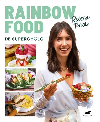 Rainbow Food de Superchulo / Dúhové jedlo od Superchulo - Rainbow Food de Superchulo / Rainbow Food by Superchulo