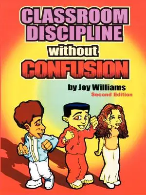 Disciplína v triede bez zmätku - Classroom Discipline Without Confusion