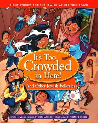Je tu príliš veľa ľudí! a iné židovské ľudové rozprávky - It's Too Crowded in Here! and Other Jewish Folk Tales