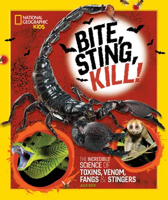 Kúsiť, bodať, zabíjať: Kľúčové otázky: Neuveriteľná veda o toxínoch, jede, tesákoch a žihadlách - Bite, Sting, Kill: The Incredible Science of Toxins, Venom, Fangs, and Stingers
