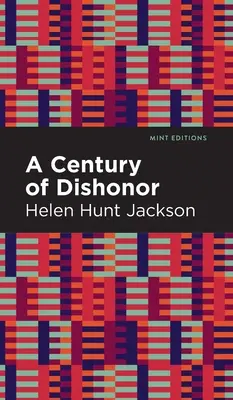 Storočie hanby (A Century of Dishonor) - A Century of Dishonor