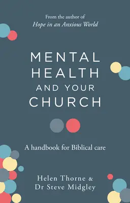 Duševné zdravie a vaša cirkev: Príručka biblickej starostlivosti - Mental Health and Your Church: A Handbook for Biblical Care