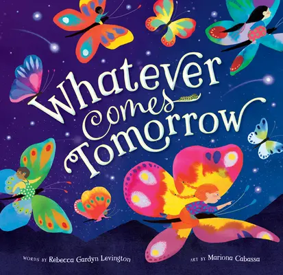 Čokoľvek príde zajtra - Whatever Comes Tomorrow