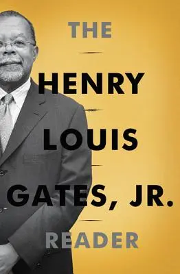 Henry Louis Gates, Jr. Čítanka - Henry Louis Gates, Jr. Reader