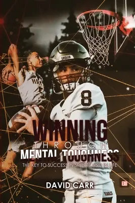 Víťazstvo prostredníctvom mentálnej odolnosti - Winning Through Mental Toughness