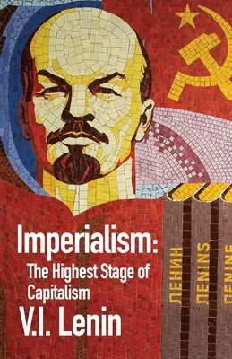 Imperializmus najvyššie štádium kapitalizmu - Imperialism the Highest Stage of Capitalism