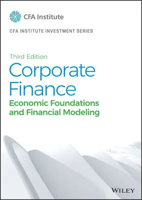 Podnikové financie: Ekonomické základy a finančné modelovanie - Corporate Finance: Economic Foundations and Financial Modeling