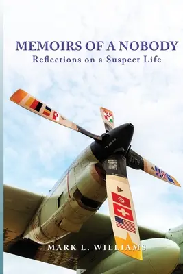 Memoáre nikoho: Úvahy o podozrivom živote - Memoirs of a Nobody: Reflections on a Suspect Life