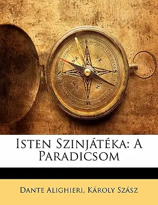 Istý čas sa konal: A Paradicsom - Isten Szinjateka: A Paradicsom