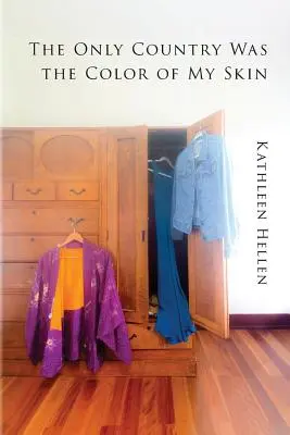 Jedinou krajinou bola farba mojej pleti - The Only Country Was The Color of My Skin