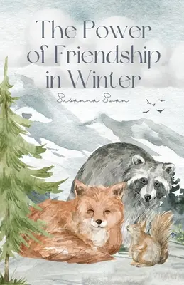Sila priateľstva v zime: Najlepší priatelia na svete - The Power of Friendship in Winter: Best Friends Ever