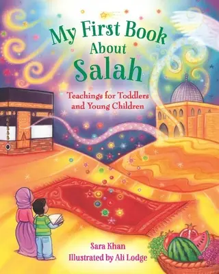 Moja prvá kniha o saláne - My First Book about Salah