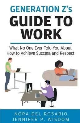 Sprievodca prácou pre generáciu Z - Generation Z's Guide to Work