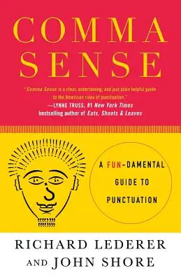 Zmysel pre čiarku: Základný sprievodca interpunkciou - Comma Sense: A Fundamental Guide to Punctuation
