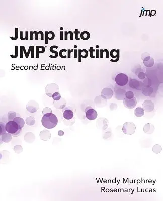 Skok do skriptovania JMP, druhé vydanie - Jump into JMP Scripting, Second Edition