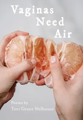 Vagíny potrebujú vzduch - Vaginas Need Air