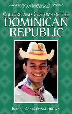 Kultúra a zvyky Dominikánskej republiky - Culture and Customs of the Dominican Republic