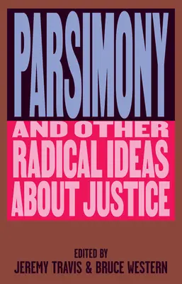 Parsimónia a iné radikálne myšlienky o spravodlivosti - Parsimony and Other Radical Ideas about Justice