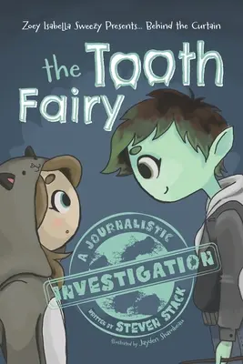 Za oponou: Zubná víla za oponou - Behind the Curtain: The Tooth Fairy
