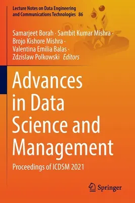 Pokroky v oblasti dátovej vedy a manažmentu: Zborník Icdsm 2021 - Advances in Data Science and Management: Proceedings of Icdsm 2021