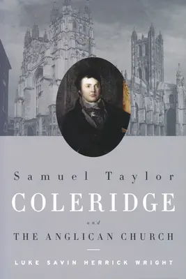Samuel Taylor Coleridge a anglikánska cirkev - Samuel Taylor Coleridge and the Anglican Church